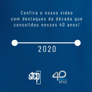 40 ANOS STCP | ANOS 2020