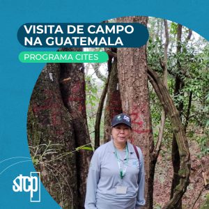 VISITA DE CAMPO NA GUATEMALA | PROGRAMA da CITES
