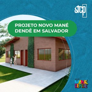 PROJETO NOVO MANÉ DENDÊ EM SALVADOR