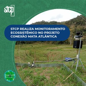 MONITORAMENTO ECOSSISTÊMICO NO PROJETO CONEXÃO MATA ATLÂNTICA