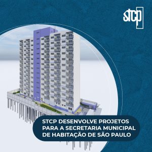 STCP DESENVOLVE PROJETOS PARA A SECRETARIA MUNICIPAL DE HABITAÇÃO DE SÃO PAULO