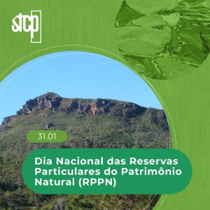 31.01 | DIA NACIONAL DAS RESERVAS PARTICULARES DO PATRIMÔNIO NATURAL