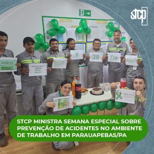 STCP MINISTRA SEMANA ESPECIAL SOBRE PREVENÇÃO DE ACIDENTES NO AMBIENTE DE TRABALHO EM PARAUAPEBAS/PA