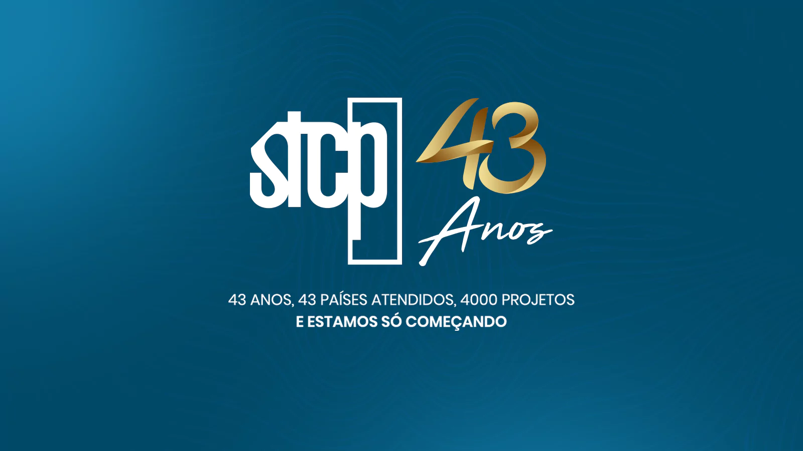 43 anos da STCP Engenharia e Projetos.