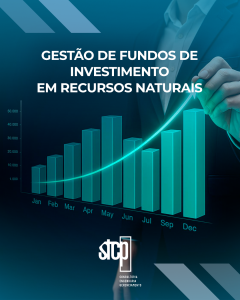 GESTÃO DE FUNDOS DE INVESTIMENTO EM RECURSOS NATURAIS