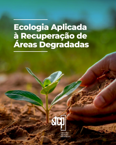 Ecologia Aplicada à Recuperação de Áreas Degradadas
