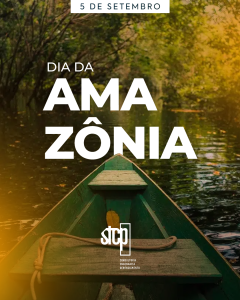 05 de Setembro | Dia da Amazônia