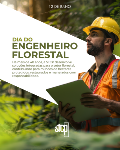 12 de Julho | Dia do Engenherio Florestal​