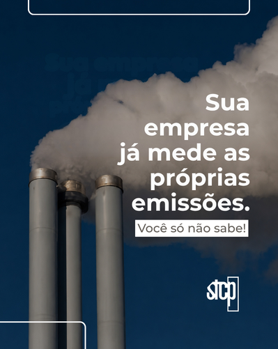 Sua empresa já mede as próprias emissões. Você só não sabe!